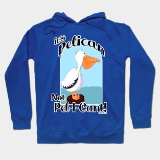 Pelican Funny Motivational Seabird Cartoon Art Hoodie